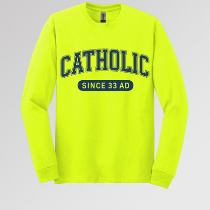 Catholic Since 33 A.D  02