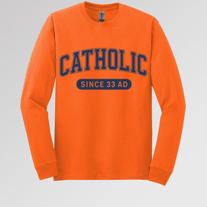 Catholic Since 33 A.D  02