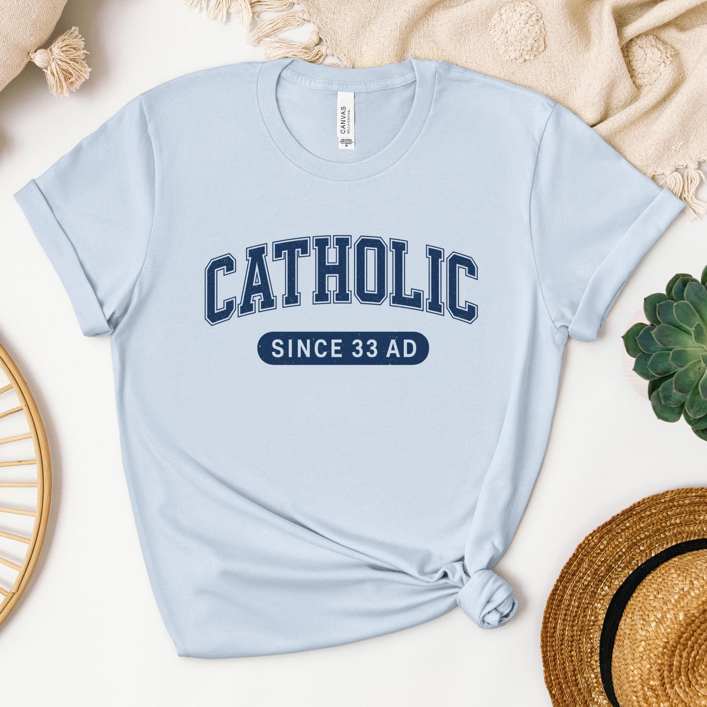 Catholic Since 33 A.D  02