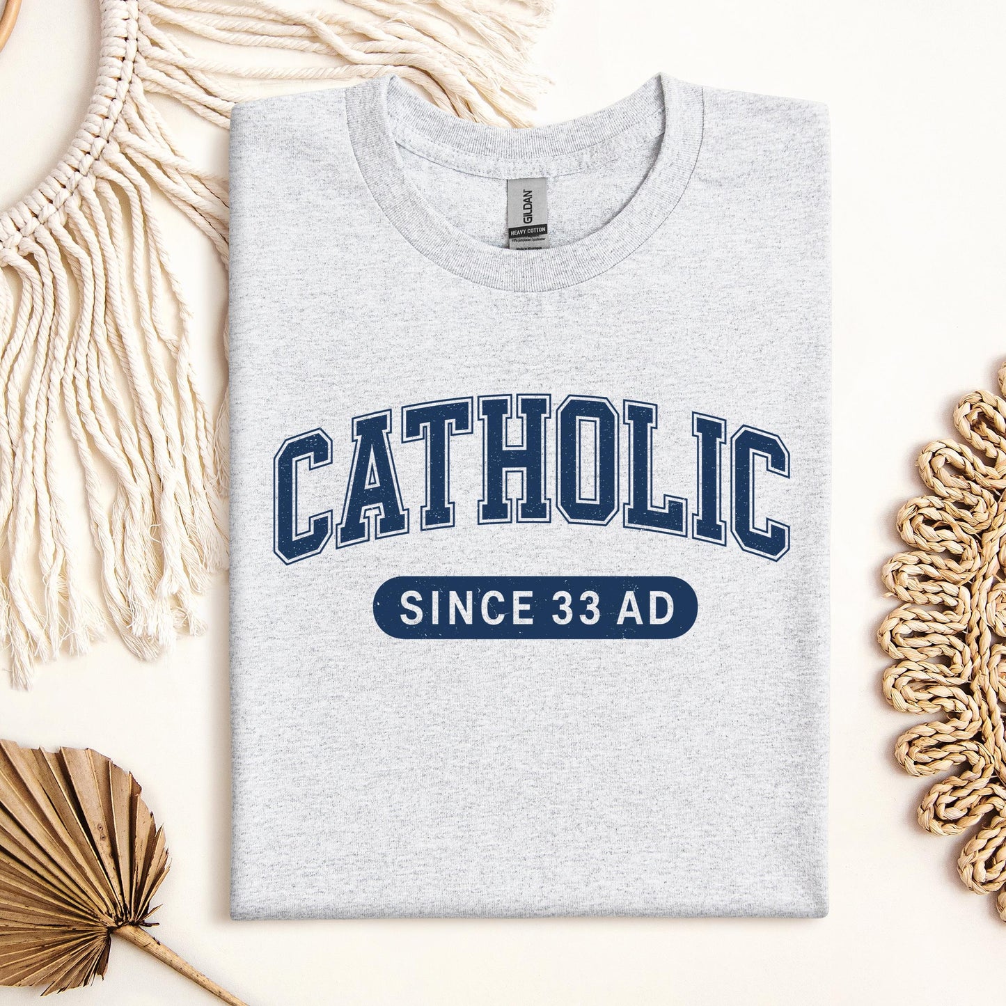 Catholic Since 33 A.D  02