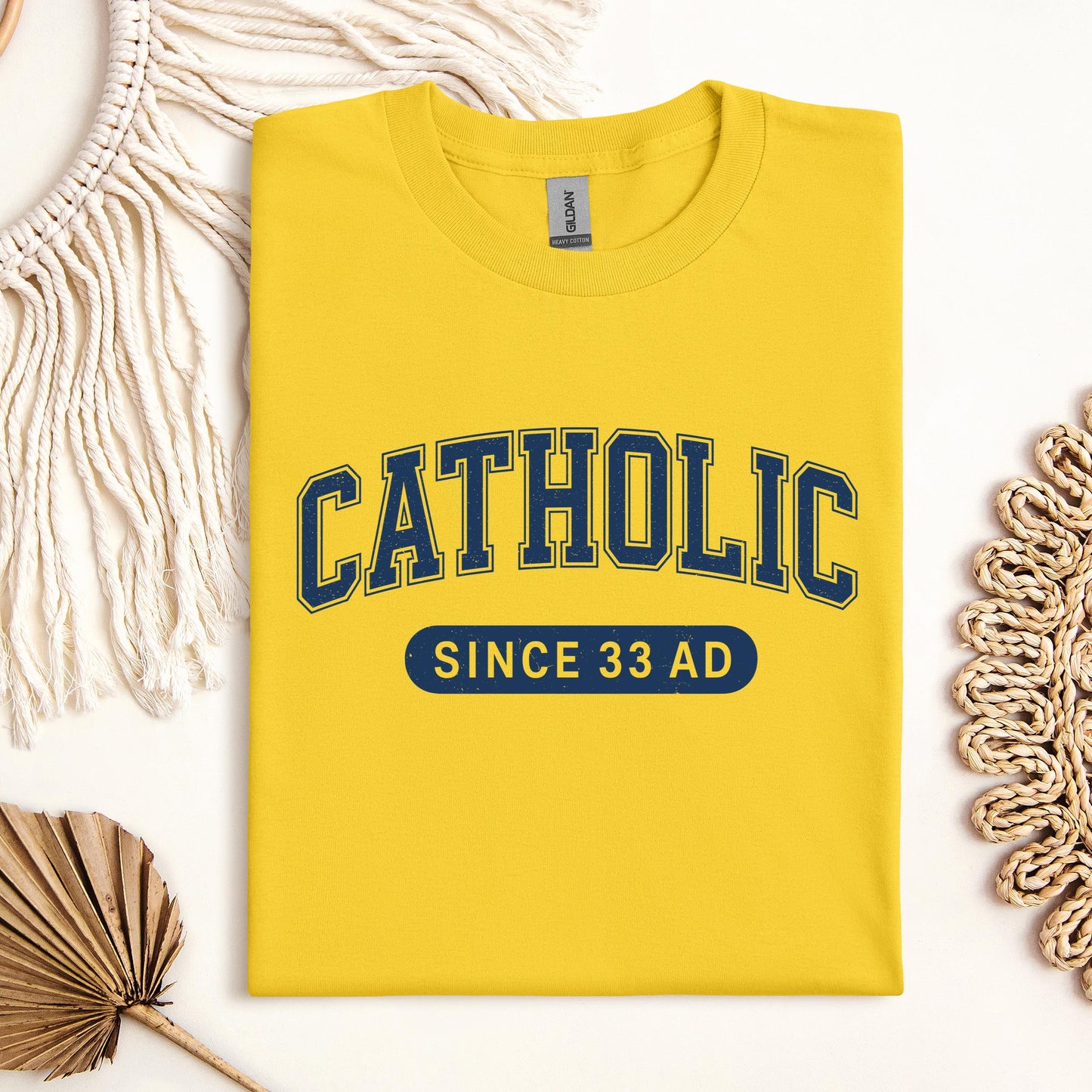 Catholic Since 33 A.D  02