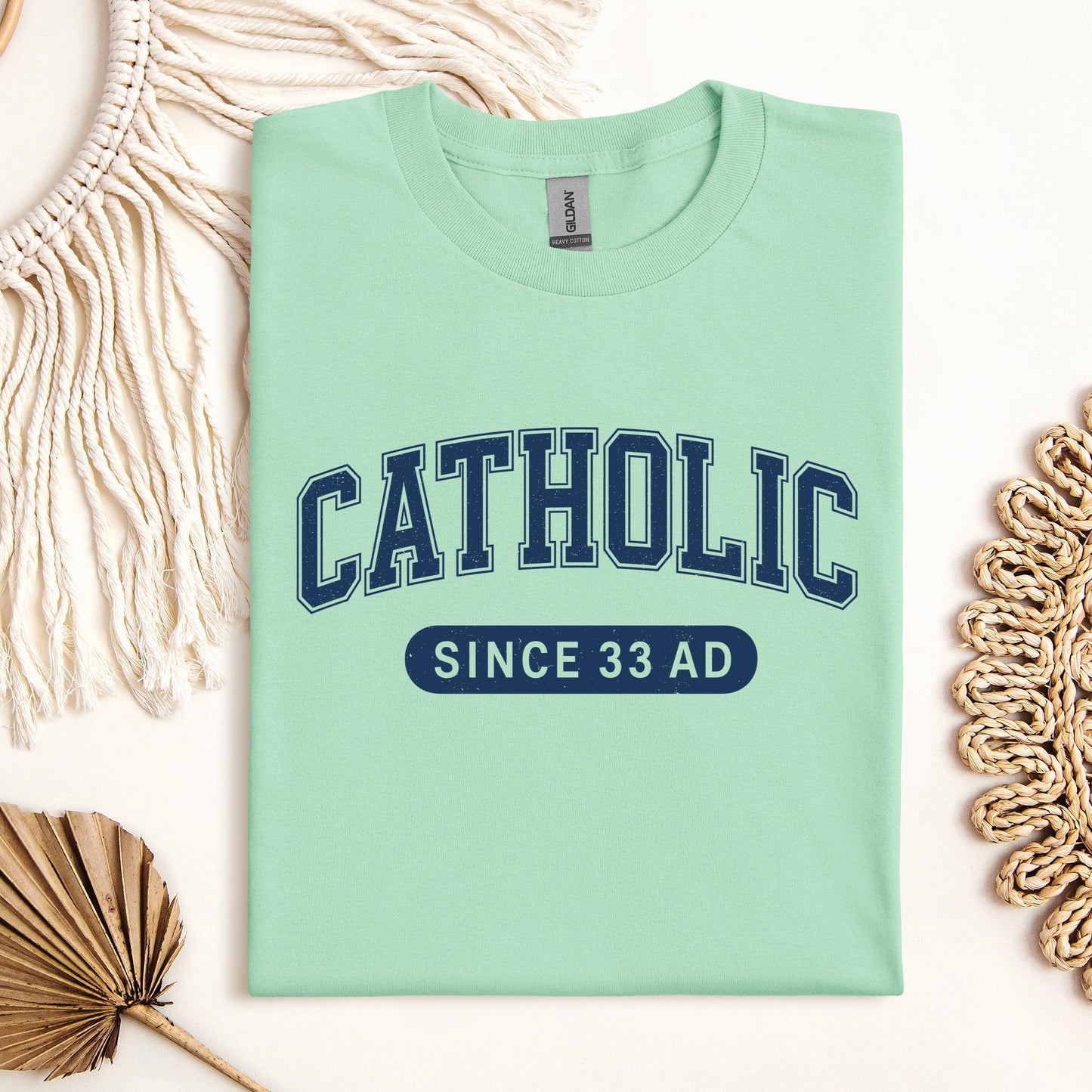 Catholic Since 33 A.D  02