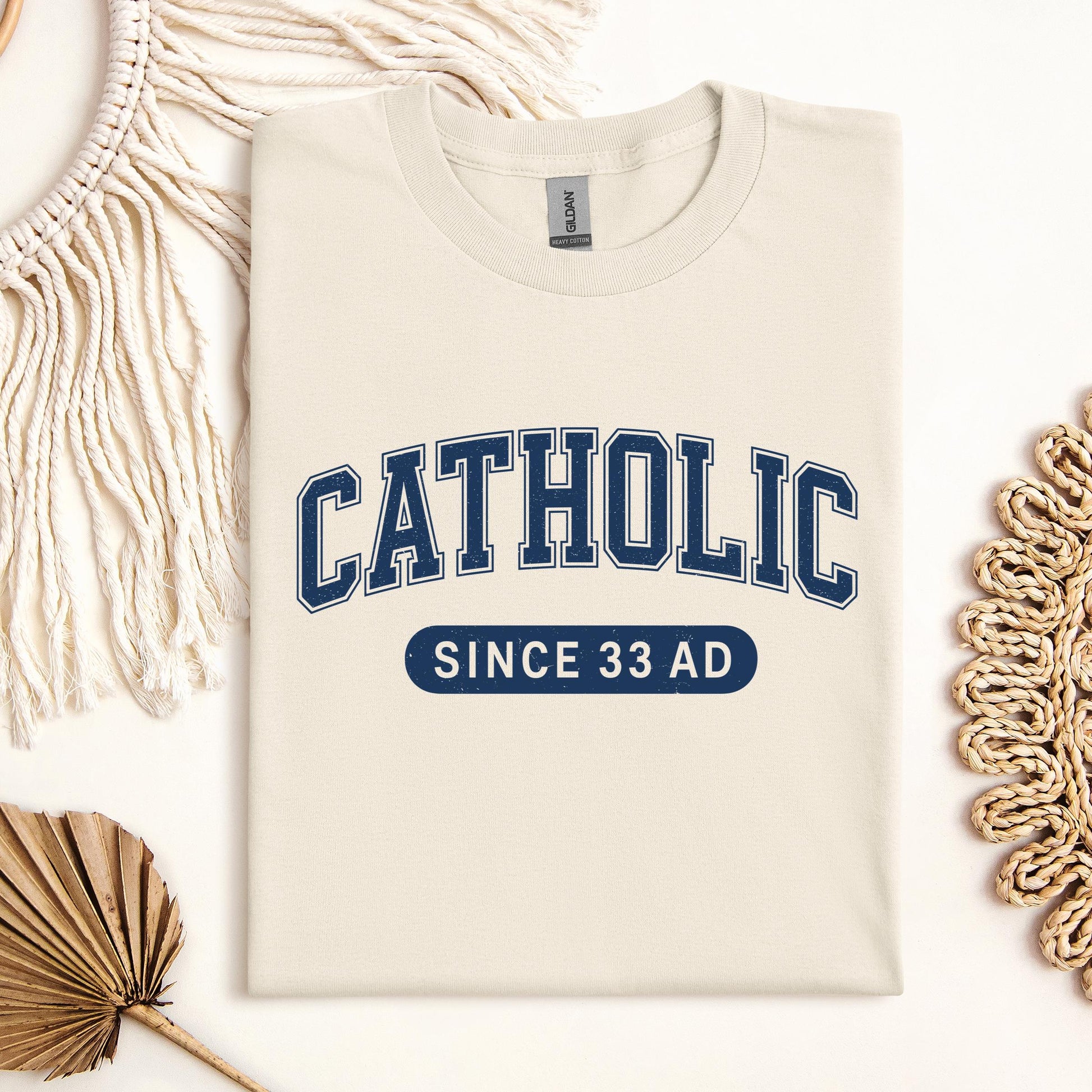 Catholic Since 33 A.D  02