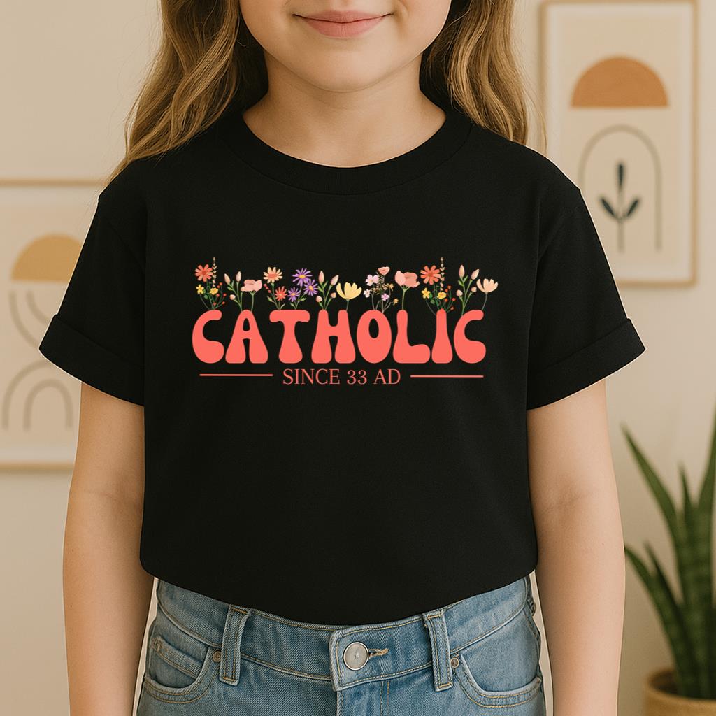 Catholic Since 33 AD 07