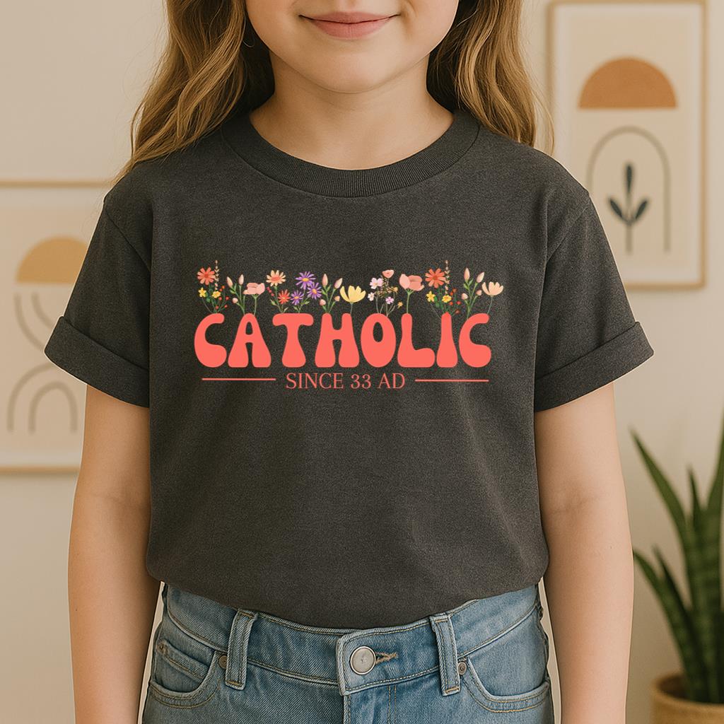 Catholic Since 33 AD 07