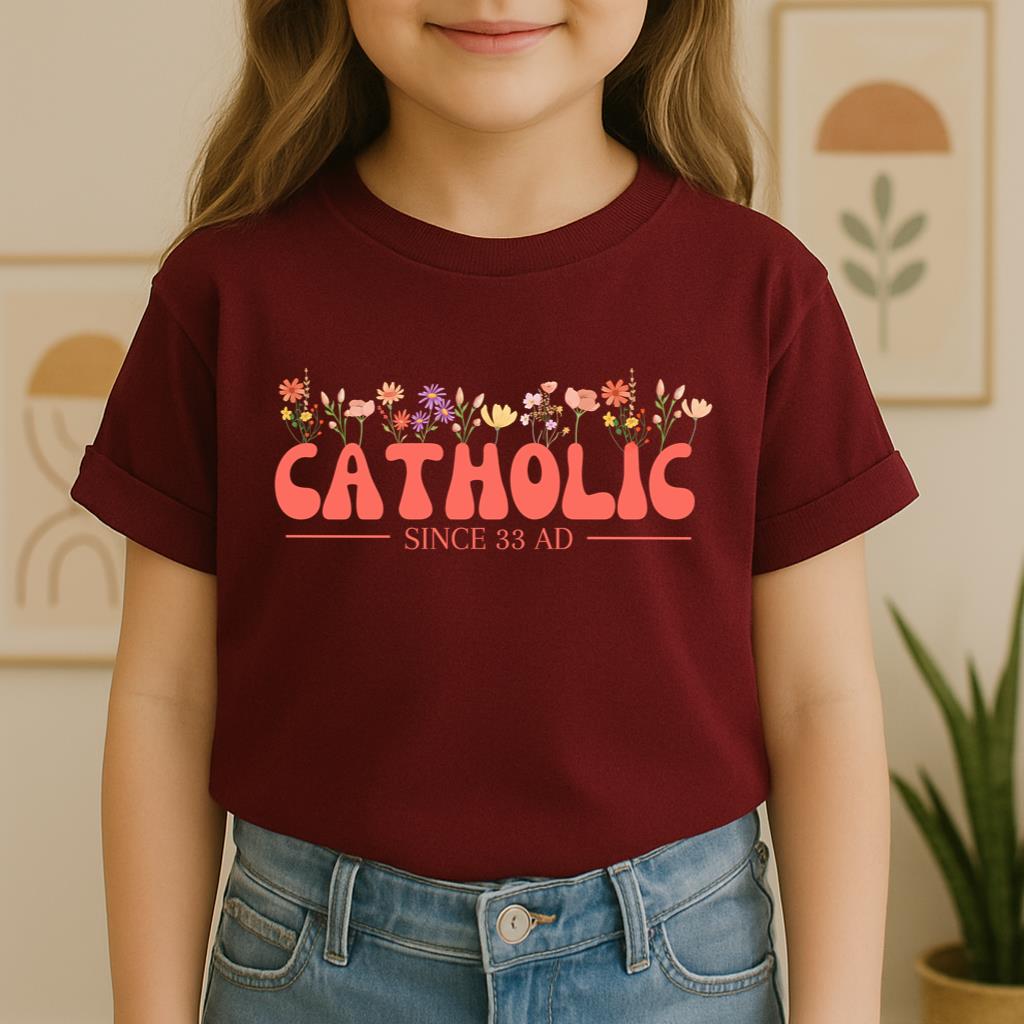 Catholic Since 33 AD 07