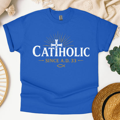 Catholic Since 33 AD 08