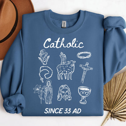Catholic Since 33 Ad 05