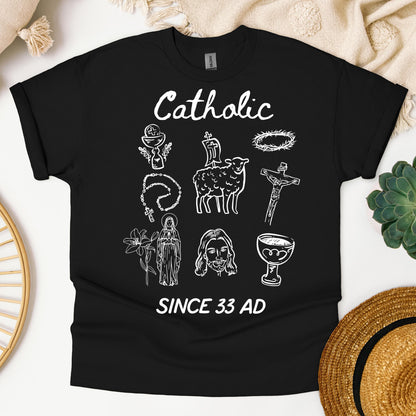 Catholic Since 33 Ad 05