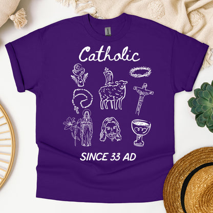 Catholic Since 33 Ad 05