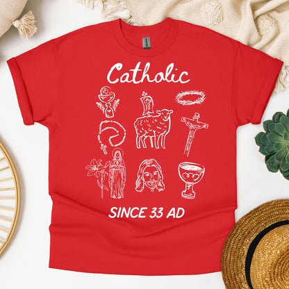 Catholic Since 33 Ad 05