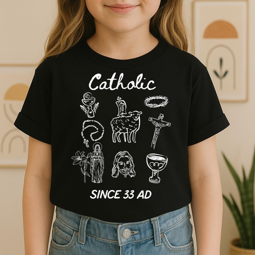 Catholic Since 33 Ad 05