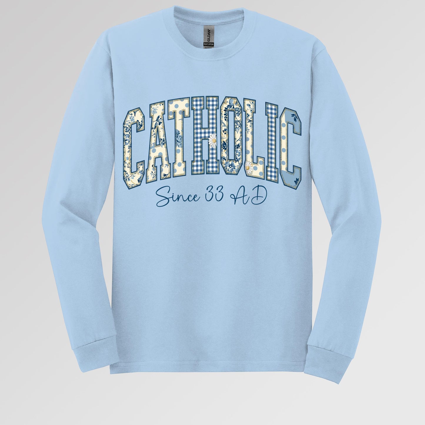 Catholic Since 33 Ad 06