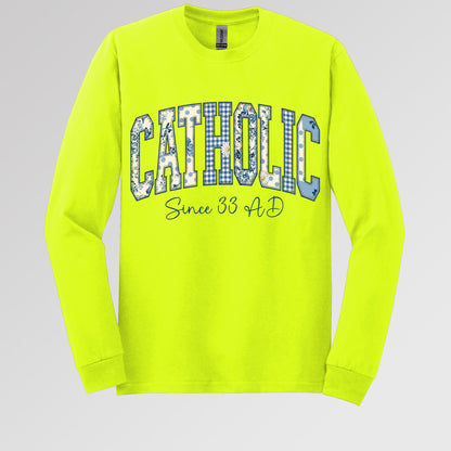 Catholic Since 33 Ad 06
