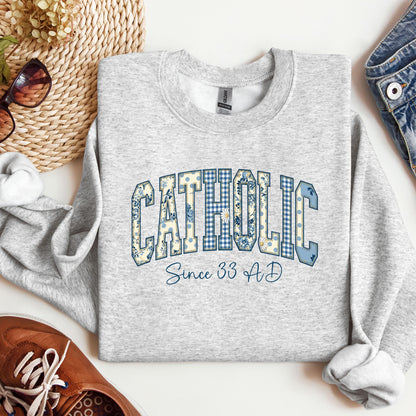 Catholic Since 33 Ad 06