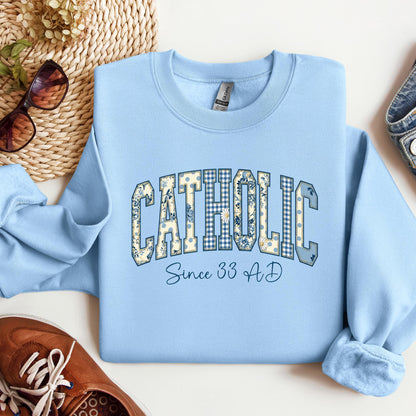 Catholic Since 33 Ad 06