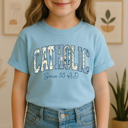 Catholic Since 33 Ad 06
