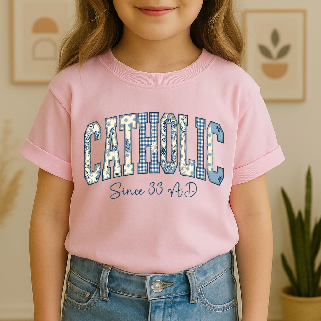 Catholic Since 33 Ad 06