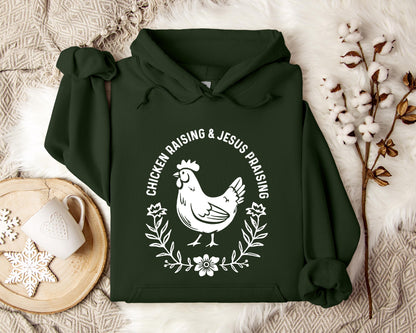 Chicken Raising & Jesus Praising Hoodie
