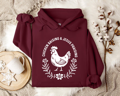 Chicken Raising & Jesus Praising Hoodie