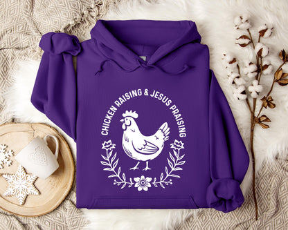 Chicken Raising & Jesus Praising Hoodie