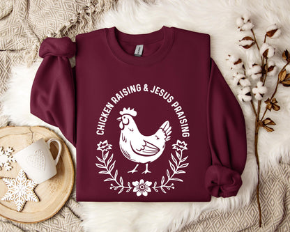 Chicken Raising & Jesus Praising Sweatshirt