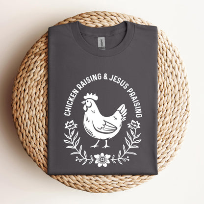 Chicken Raising & Jesus Praising