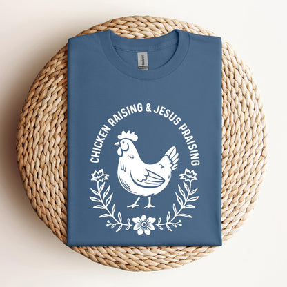 Chicken Raising & Jesus Praising