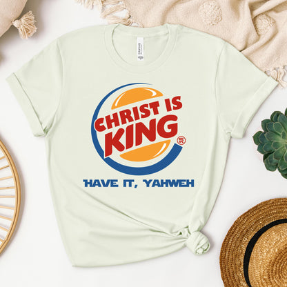 Christ Is King Have It, Yahweh 01