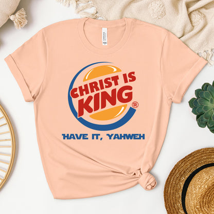 Christ Is King Have It, Yahweh 01