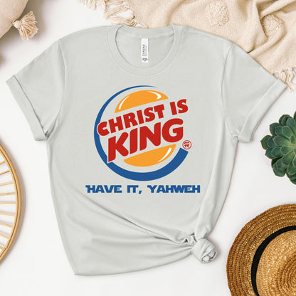 Christ Is King Have It, Yahweh 01
