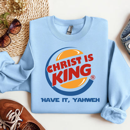 Christ Is King Have It, Yahweh 01
