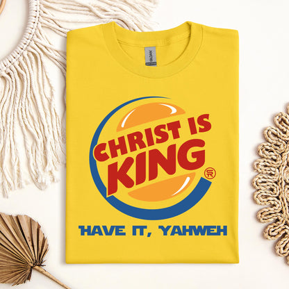 Christ Is King Have It, Yahweh 01