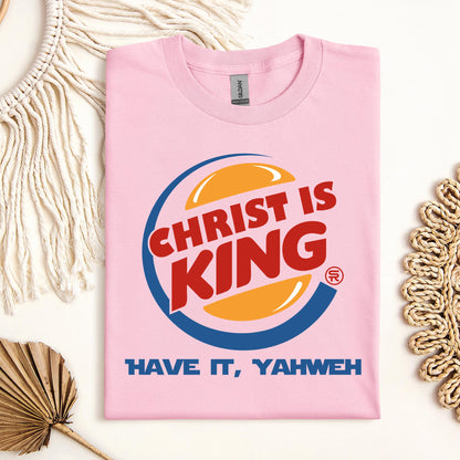 Christ Is King Have It, Yahweh 01