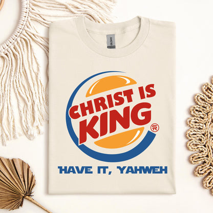 Christ Is King Have It, Yahweh 01