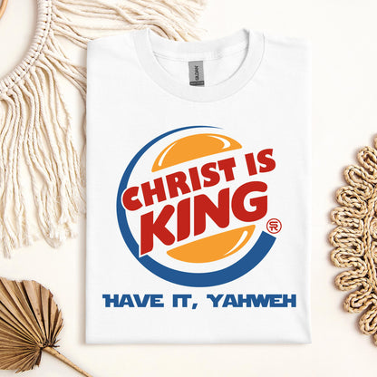 Christ Is King Have It, Yahweh 01