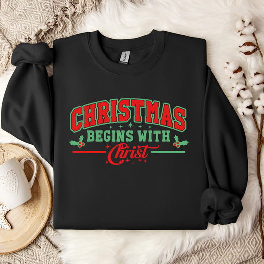 Christmas Begins With Christ 03 Sweatshirt