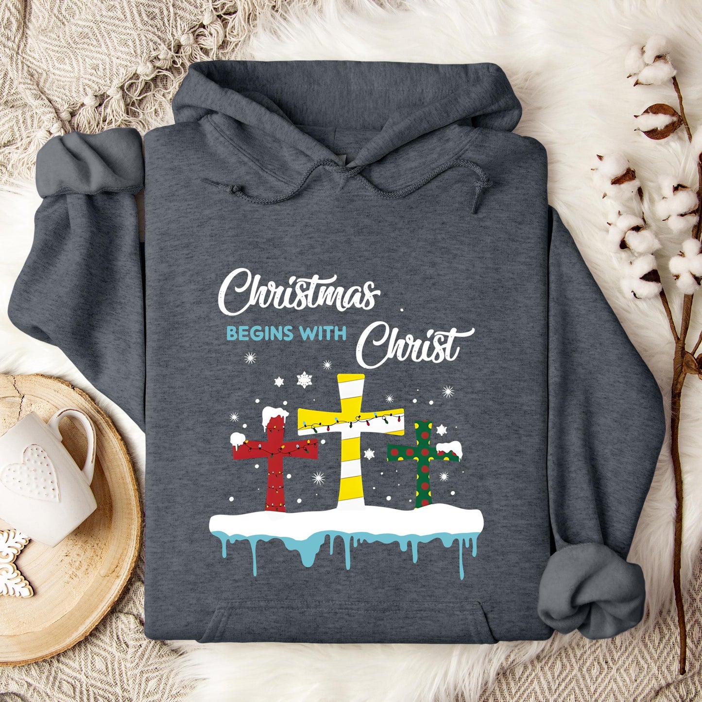 Christmas Begins With Christ Hoodie