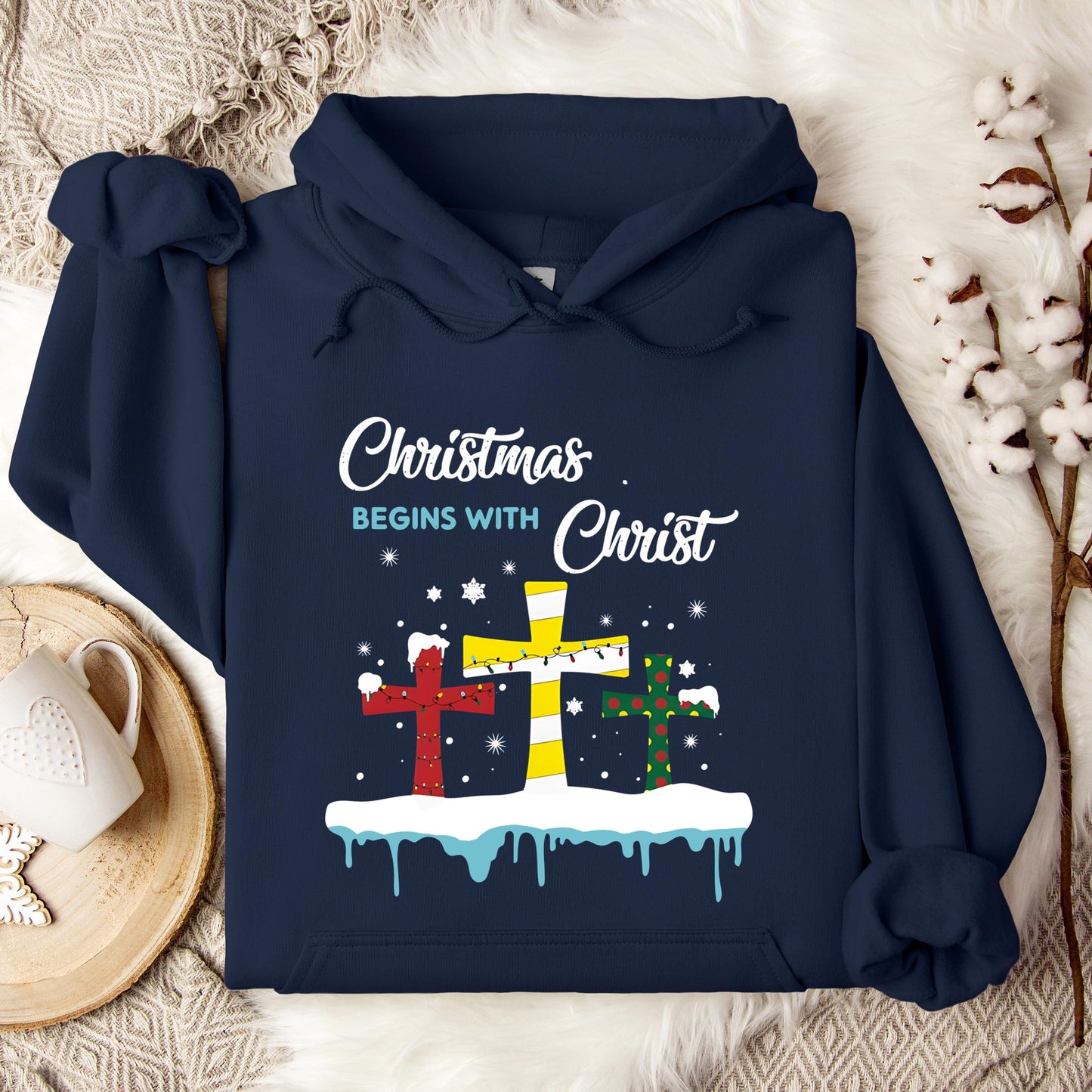 Christmas Begins With Christ Hoodie