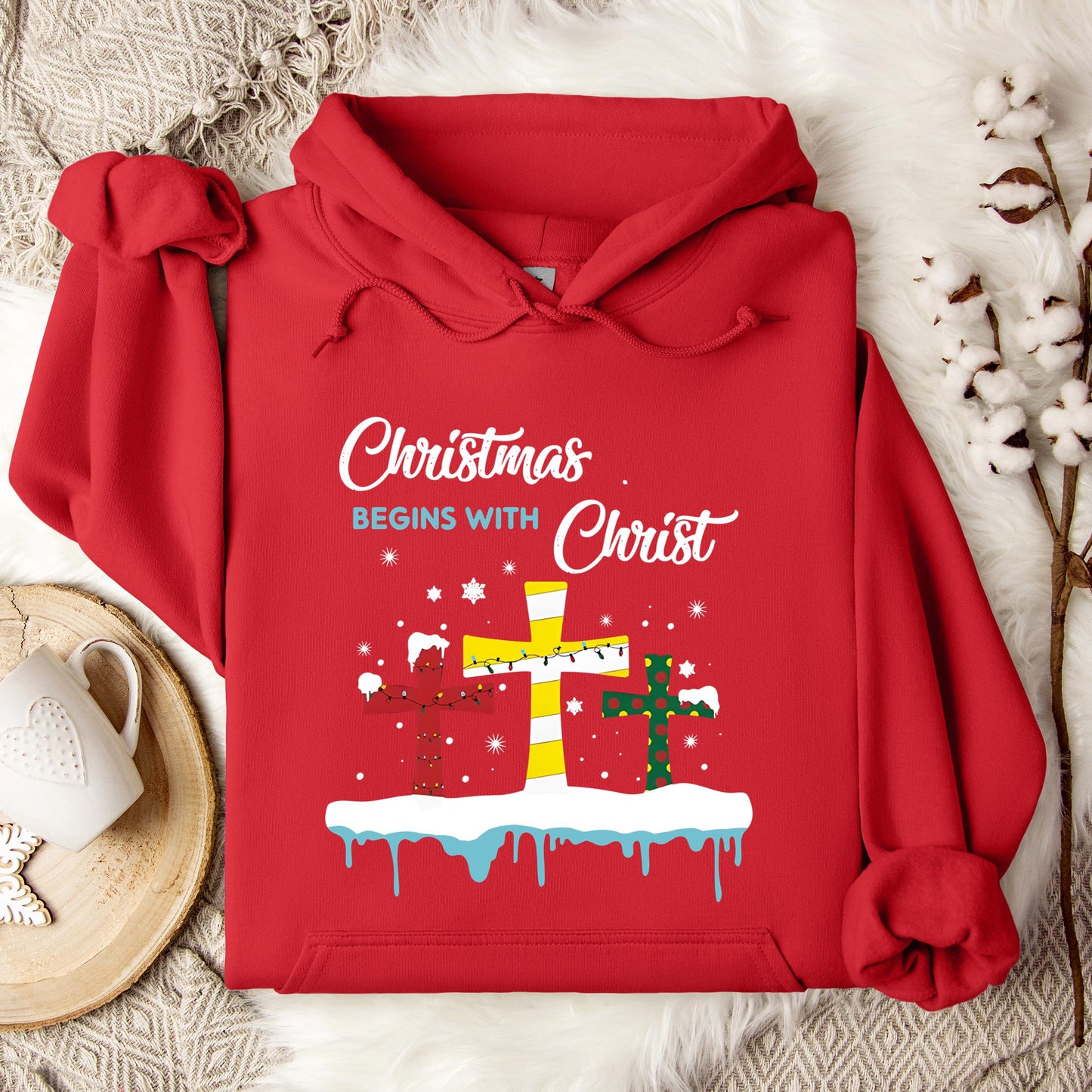 Christmas Begins With Christ Hoodie