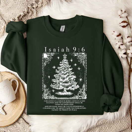 Christmas Isaiah 9.6 Sweatshirt