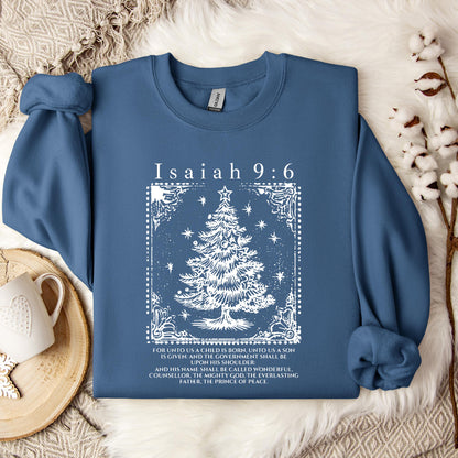 Christmas Isaiah 9.6 Sweatshirt