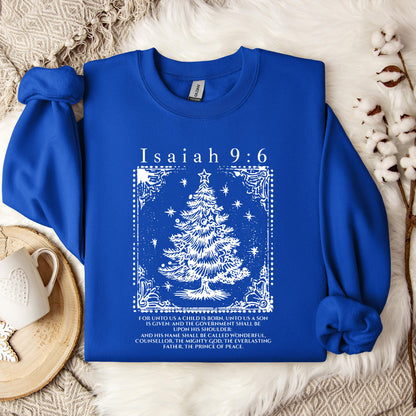 Christmas Isaiah 9.6 Sweatshirt