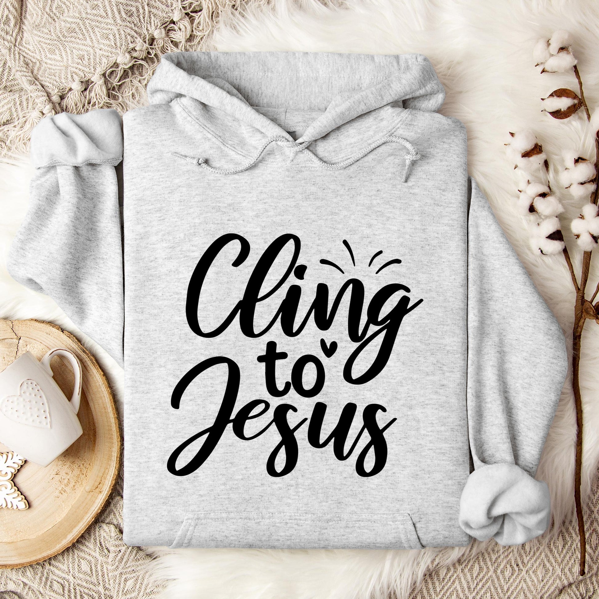 Cling To Jesus Hoodie