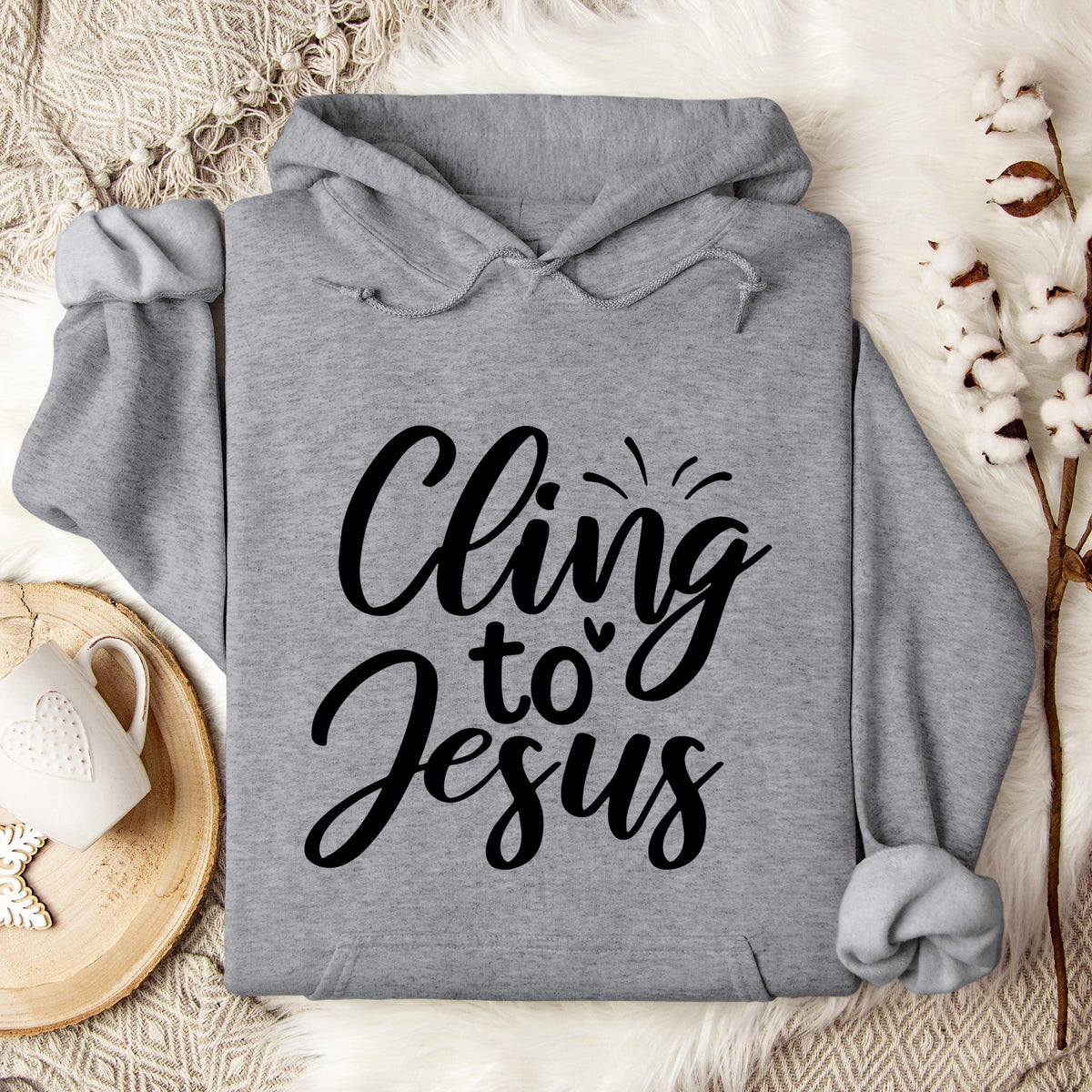 Cling To Jesus Hoodie
