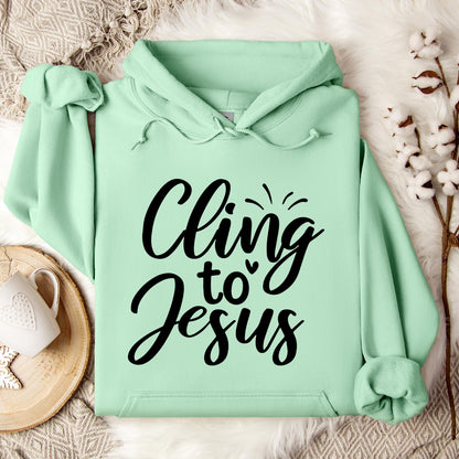 Cling To Jesus Hoodie