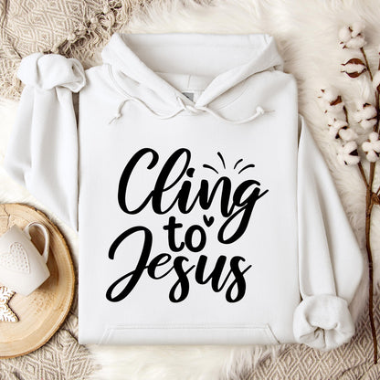 Cling To Jesus Hoodie