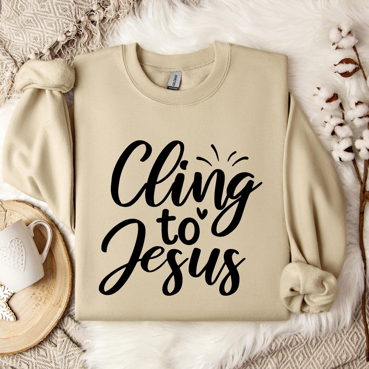 Cling To Jesus Sweatshirt