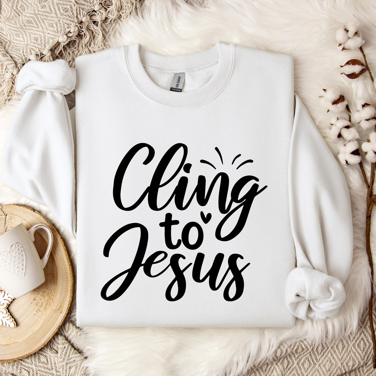 Cling To Jesus Sweatshirt