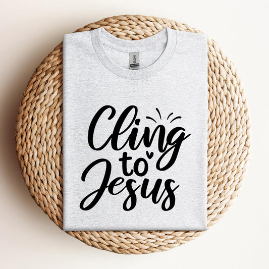 Cling To Jesus